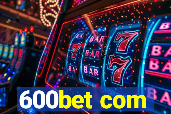 600bet com